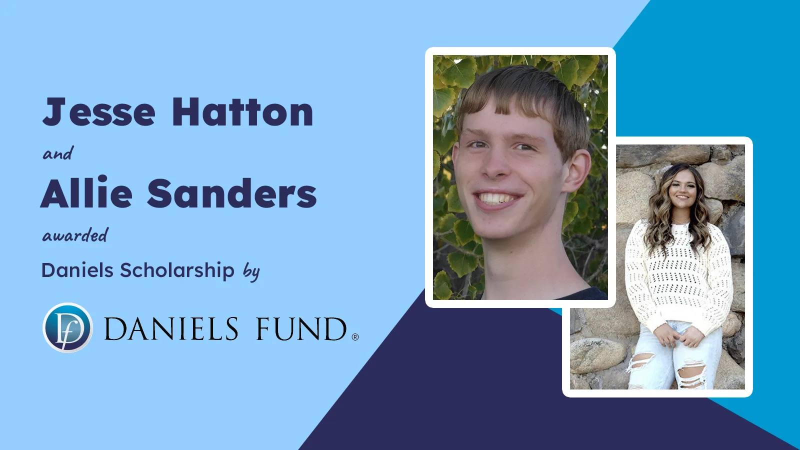 Daniels Scholarships Awarded to Two TSD Students